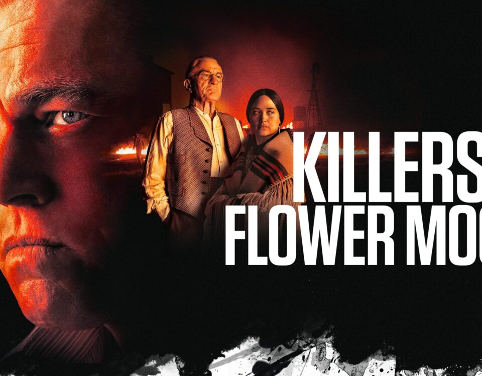 Killers of the Flower Moon (2023) - Movie Review