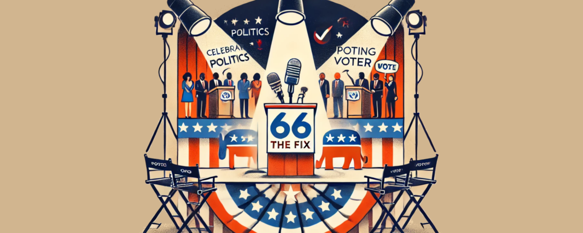 Celebrity Political Influence with 66 the FIX Logo - Entertainment and Politics